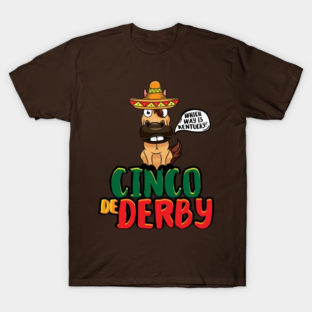 Cinco De Derby Horse Race Sombrero Kentucky Mexican T-Shirt by porcodiseno